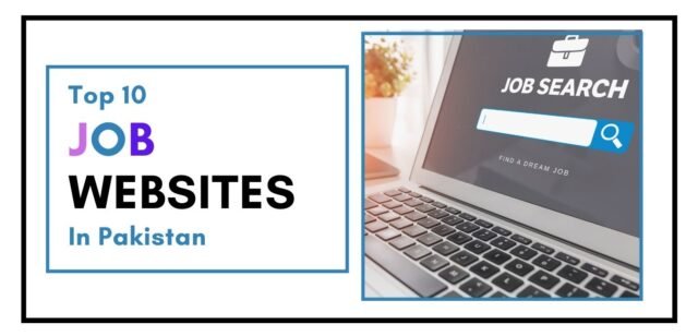 Top 10 Job Finding Websites in Pakistan